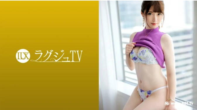 259LUXU-1659ラグジュTV 1647 潮吹きが止まらない！清楚な色白スレンダー美女が初登场