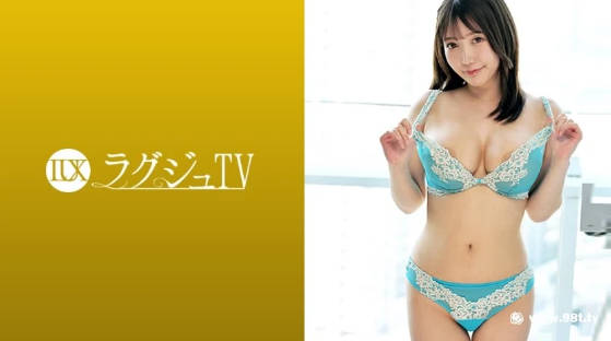 259LUXU-1706ラグジュTV 1693 透明感ある美しいルックスに魅力的なIカップ乳